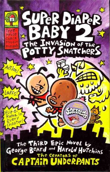 Super Diaper Baby 2: The Invasion of the Potty Snatchers (Captain Underpants)