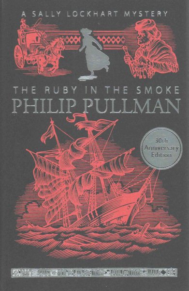 The Ruby in the Smoke (A Sally Lockhart Mystery) [Paperback] [Jan 01, 2015] Philip Pullman cover
