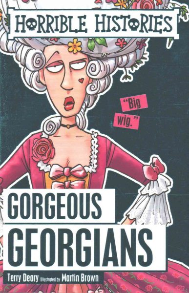 Horrible Histories Gorgeous Georgians cover