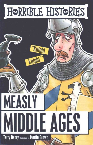 Horrible Histories Measly Middle Ages cover