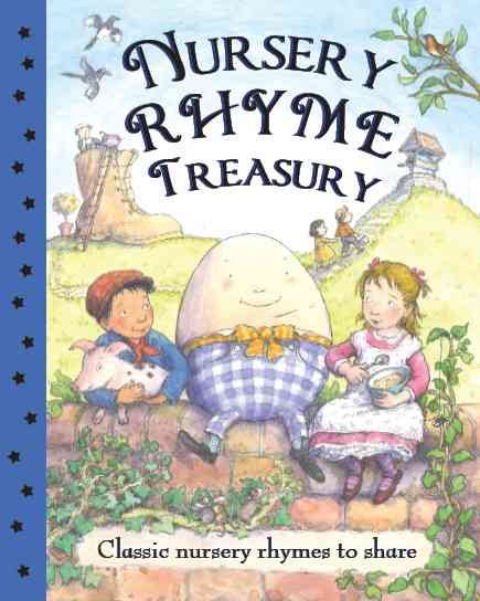 Nursery Rhyme Treasury: Classic Nursery Rhymes to Share