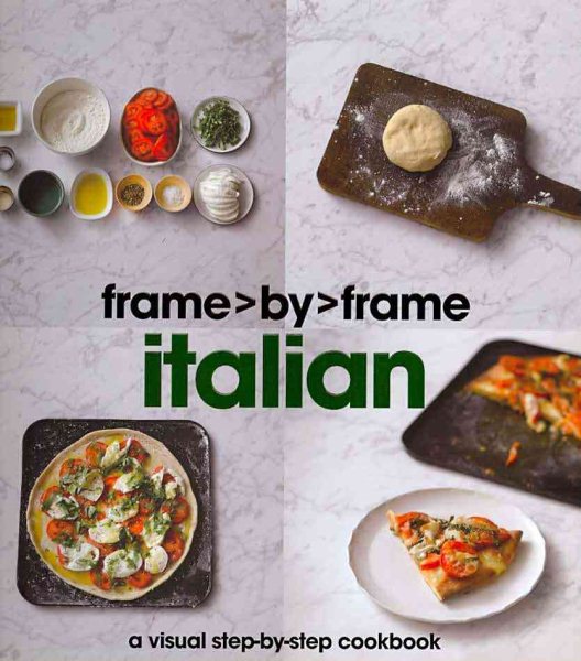 Italian: A Visual Step-by-step Cookbook (Frame by Frame)