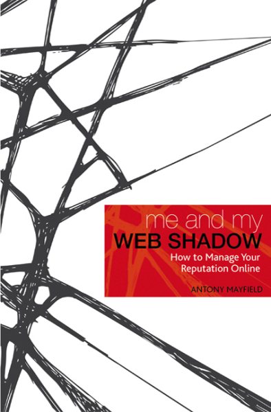 Me and My Web Shadow: How to Manage Your Reputation Online cover