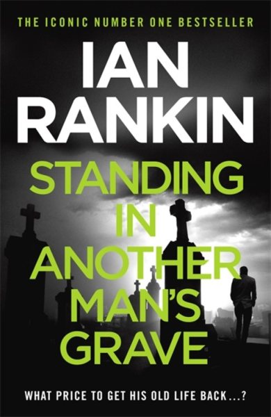 Standing in Another Man's Grave (A Rebus Novel) cover