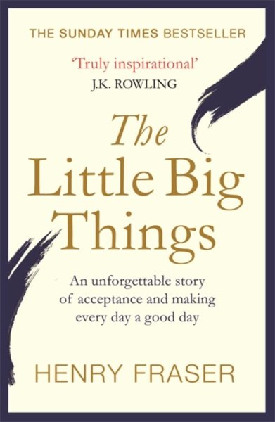 The Little Big Things: The Inspirational Memoir of the Year cover