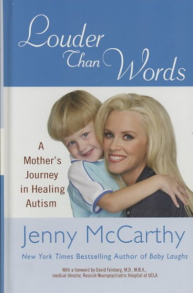 Louder Than Words: A Mother's Journey in Healing Autism (Thorndike Press Large Print Nonfiction Series)