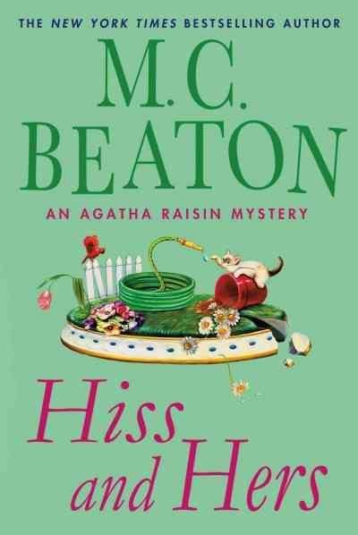 Hiss and Hers (Agatha Raisin: Thorndike Press Large Print Mystery) cover