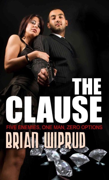 The Clause: Five Enemies, One Man, Zero Options (Thorndike Thrillers) cover