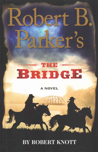 Robert B. Parker'S The Bridge cover