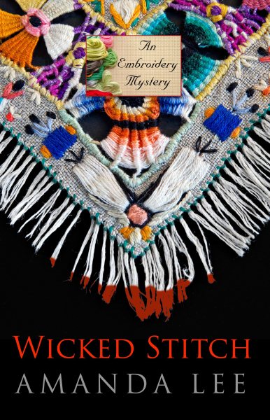 Wicked Stitch (An Embroidery Mystery) cover