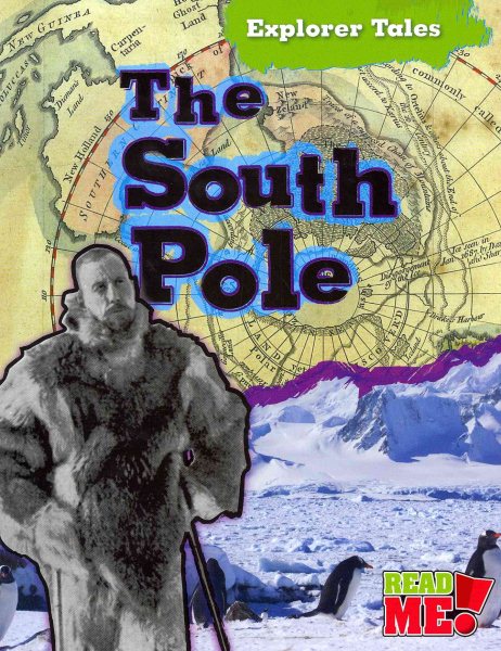 The South Pole (Explorer Tales) cover