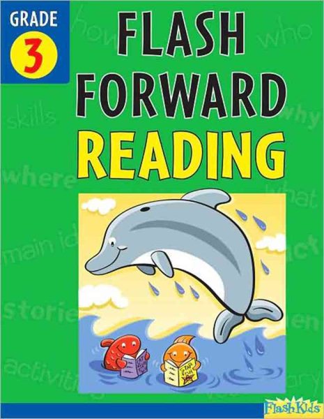Flash Forward Reading: Grade 3 (Flash Kids Flash Forward)
