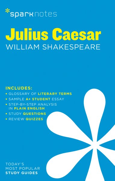 Julius Caesar SparkNotes Literature Guide (SparkNotes Literature Guide Series)