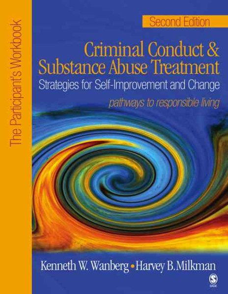 Criminal Conduct and Substance Abuse Treatment: Strategies For Self-Improvement and Change, Pathways to Responsible Living: The Participant′s Workbook cover