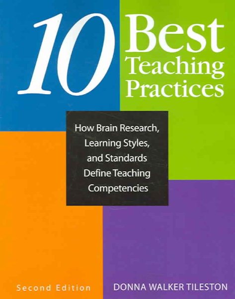 Ten Best Teaching Practices: How Brain Research, Learning Styles, and Standards Define Teaching Competencies cover