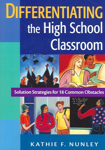 Differentiating the High School Classroom: Solution Strategies for 18 Common Obstacles cover