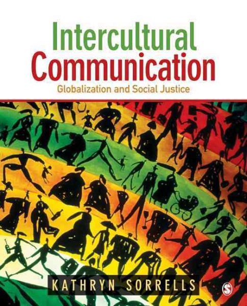 Intercultural Communication: Globalization and Social Justice cover