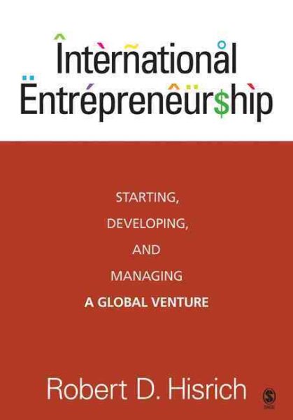 International Entrepreneurship: Starting, Developing, and Managing a Global Venture cover
