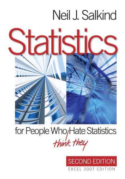 Statistics for People Who (Think They) Hate Statistics: Excel 2007 Edition cover