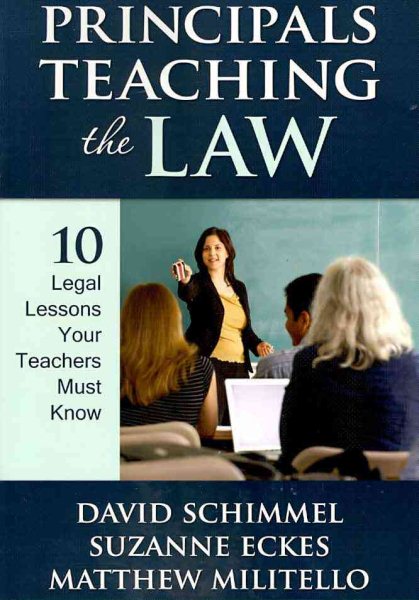 Principals Teaching the Law: 10 Legal Lessons Your Teachers Must Know