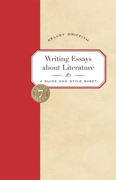Writing Essays About Literature: A Guide and Style Sheet cover