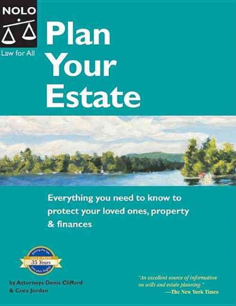 Plan Your Estate: Everything You Need to Know to Protect Your Loved Ones, Property & Finances