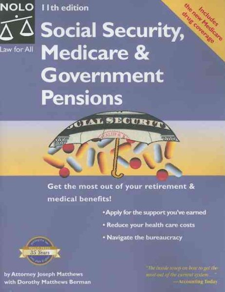 Social Security, Medicare & Government Pensions: Get the Most of Your Retirement and Medical Benefits cover