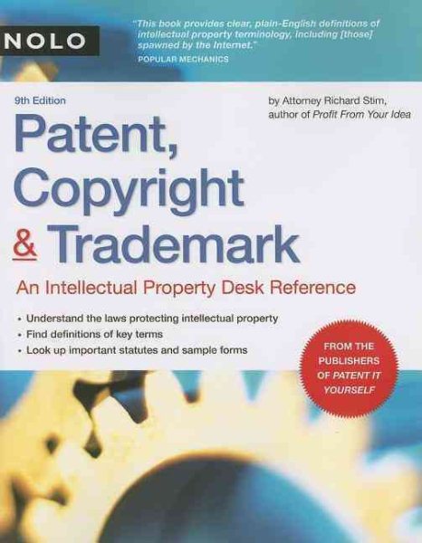 Patent, Copyright & Trademark: An Intellectual Property Desk Reference cover