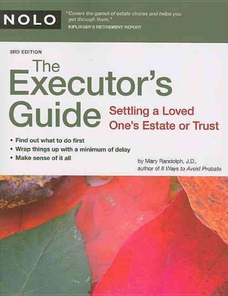 The Executor's Guide: Settling a Loved One's Estate or Trust cover