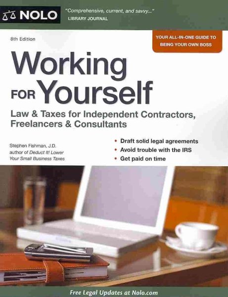 Working for Yourself: Law & Taxes for Independent Contractors, Freelancers & Consultants cover