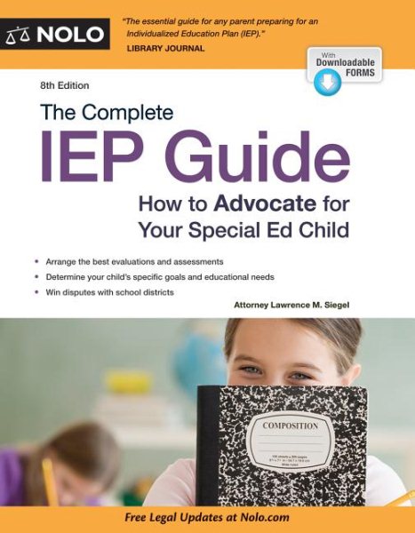 Complete IEP Guide, The: How to Advocate for Your Special Ed Child cover