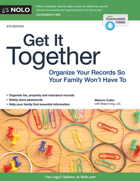 Get It Together: Organize Your Records So Your Family Won't Have To cover