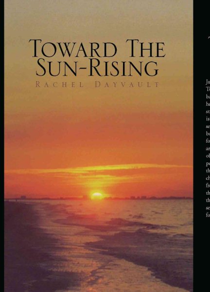 Toward The Sun-rising: A Journey To Love And Far-away Places