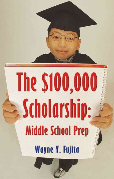 The $100,000 Scholarship: Middle School Prep cover