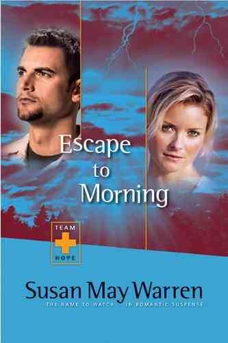 Escape to Morning (Team Hope Series #2) cover