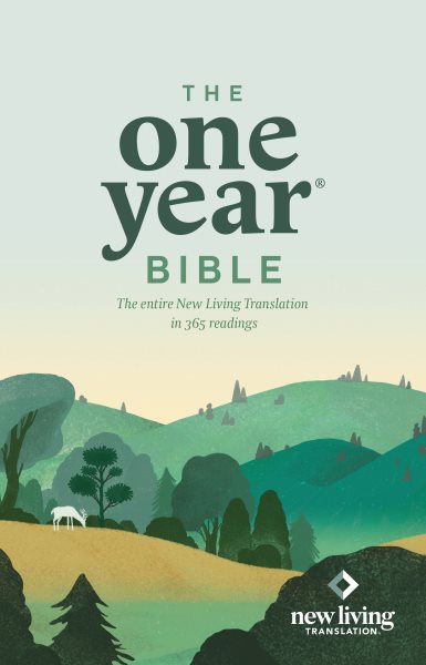The One Year Bible NLT (Softcover): The Entire Bible in 365 Readings in the Clear and Trusted New Living Translation cover