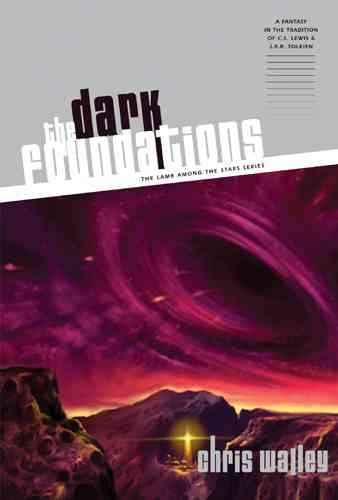 The Dark Foundations (The Lamb among the Stars, Book 2)