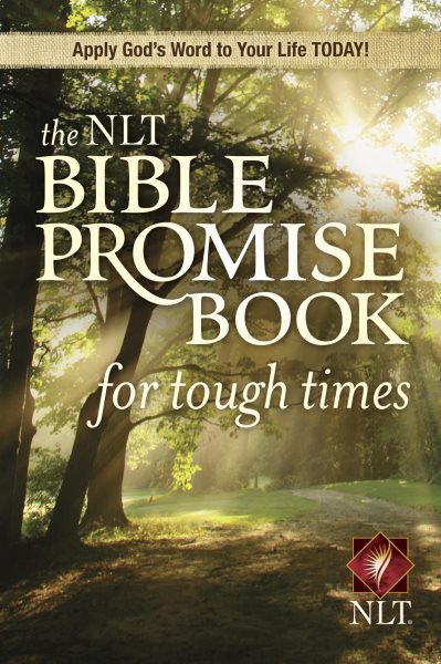 The NLT Bible Promise Book for Tough Times (NLT Bible Promise Books) cover