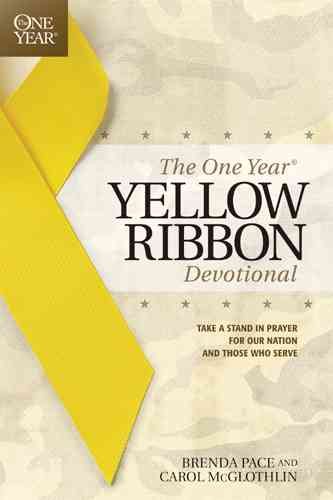 The One Year Yellow Ribbon Devotional: Take a Stand in Prayer for Our Nation and Those Who Serve cover