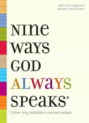 Nine Ways God Always Speaks: * Offer Only Available In Certain States