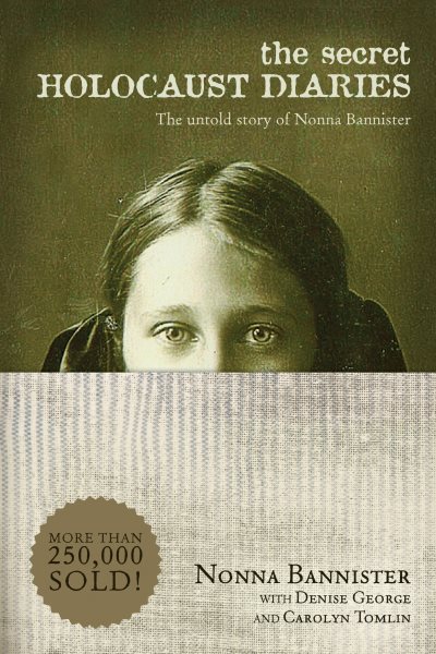 The Secret Holocaust Diaries: The Untold Story of Nonna Bannister cover