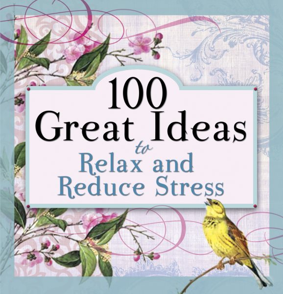 100 Great Ideas to Relax and Reduce Stress cover