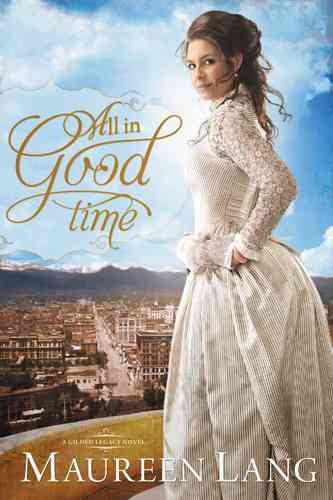 All in Good Time (The Gilded Legacy) cover