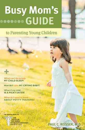 Busy Mom's Guide to Parenting Young Children cover