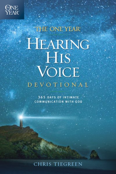 The One Year Hearing His Voice Devotional: 365 Days of Intimate Communication with God