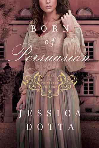 Born of Persuasion (Price of Privilege) cover
