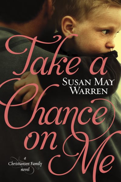 Take a Chance on Me (Christiansen Family Series) cover