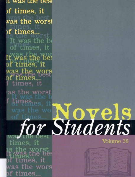 Novels for Students: Presenting Analysis, Context and Criticism on Commonly Studied Novels (Novels for Students, 36) cover