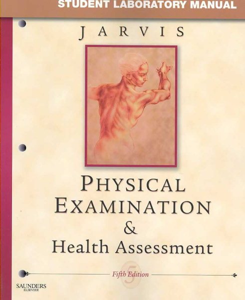 Student Laboratory Manual for Physical Examination & Health Assessment