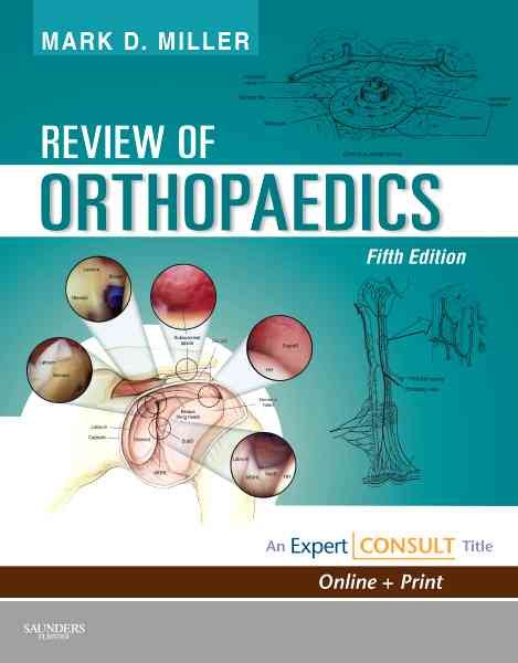 Review of Orthopaedics: Expert Consult - Online and Print (Miller, Review of Orthopaedics) cover